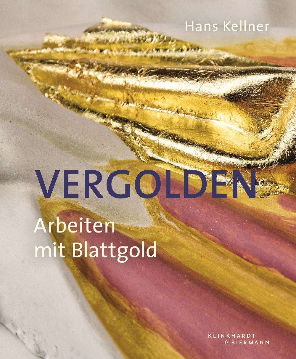 Vergolden. Arbeiten mit Blattgold